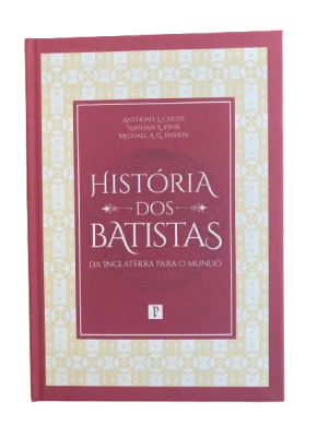 História dos Batistas