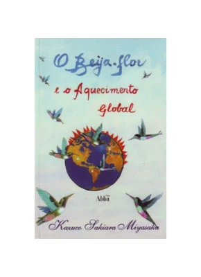 O Beija-Flor E O Aquecimento Global