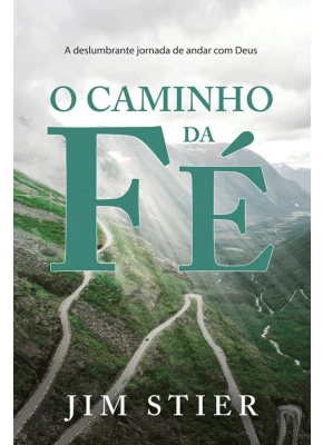 O Caminho Da Fé