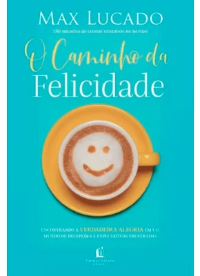 O Caminho Da Felicidade