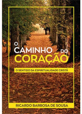 O Caminho Do Coração