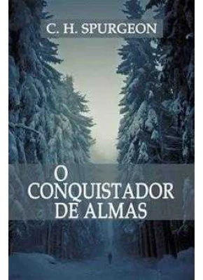 O Conquistador De Almas