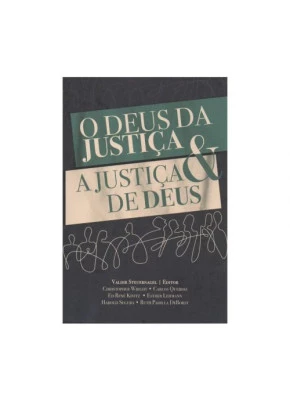 O Deus da Justiça e A Justiça de Deus