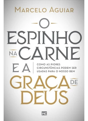 O Espinho na Carne e a Graça de Deus
