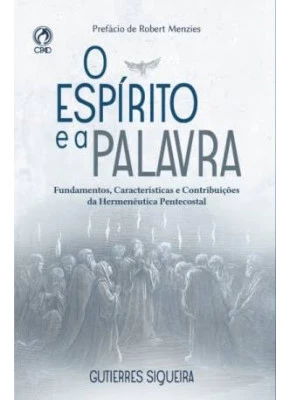 O Espirito E A Palavra