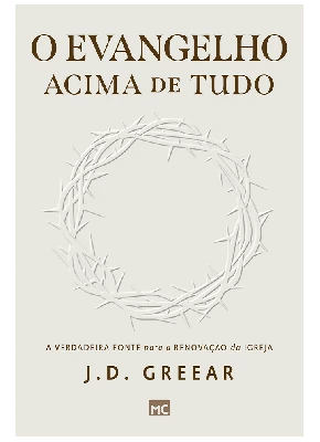 O Evangelho Acima de Tudo