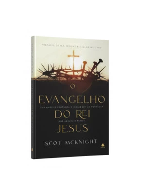 O Evangelho do Rei Jesus