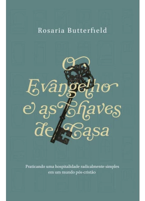 O Evangelho E As Chaves De Casa