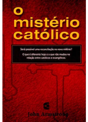 O Mistério Católico