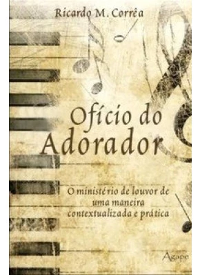 O Ofício Do Adorador