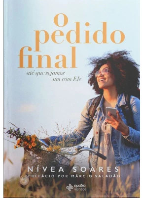 O Pedido Final Até Que Sejamos Um Com Ele