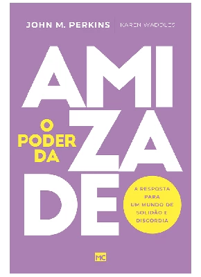 O Poder da Amizade