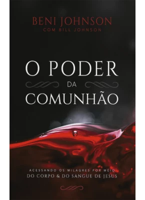 O Poder Da Comunhão