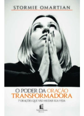 O Poder Da Oração Transformadora