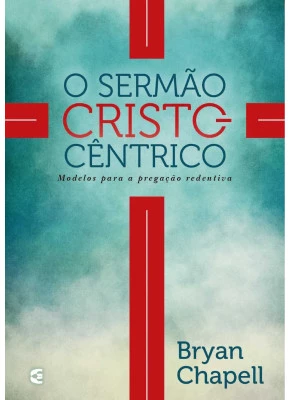 O Sermão Cristocêntrico