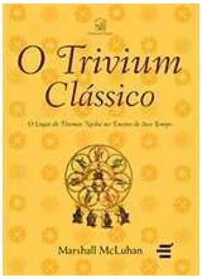 Trivium Clássico, O - O Lugar De Thomas Nashe No Ensino De Seu Tempo