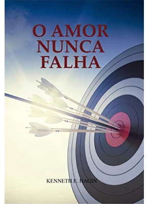 O Amor Nunca Falha