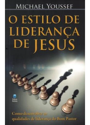 O Estilo de Liderança de Jesus