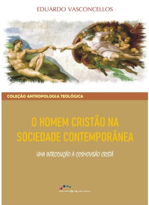 O Homem Cristão na Sociedade Contemporânea
