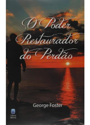 O Poder Restaurador do Perdão