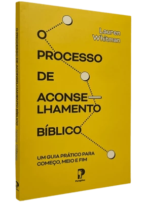 O Processo de Aconselhamento Bíblico