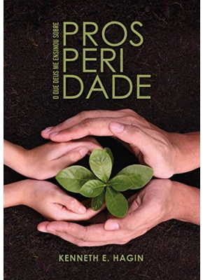 O Que Deus Me Ensinou Sobre Prosperidade