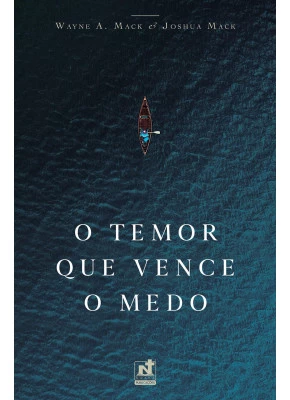 O Temor Que Vence O Medo