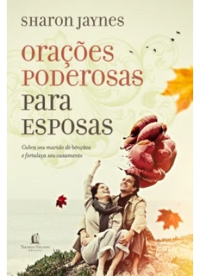 Orações Poderosas Para Esposas