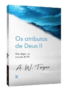 Os Atributos de Deus II