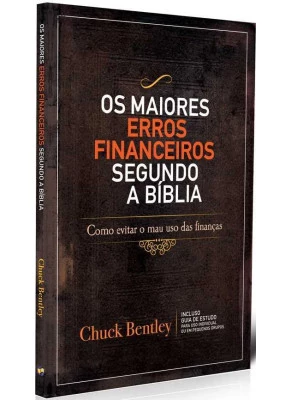 Os Maiores Erros Financeiros Segundo A Bíblia      