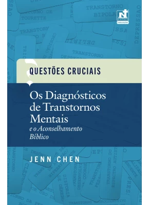 Os Diagnósticos de Transtornos Mentais e o Aconselhamento Bíblico