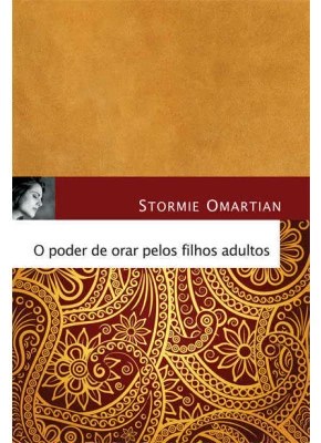 O Poder De Orar Pelos Filhos Adultos