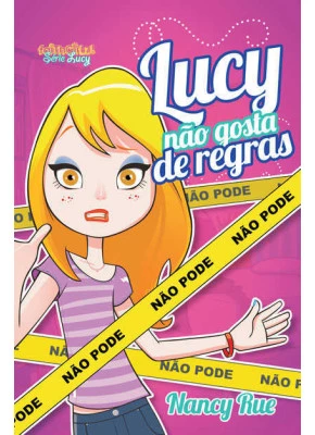 Lucy Não Gosta De Regras