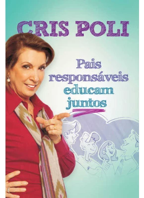 Pais Responsaveis Educam Juntos