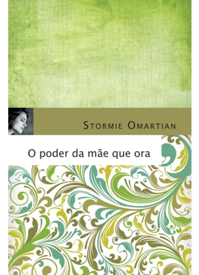 O Poder Da Mae Que Ora