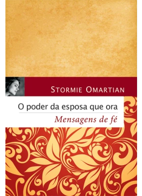O Poder Da Esposa Que Ora - Mensagens De Fé