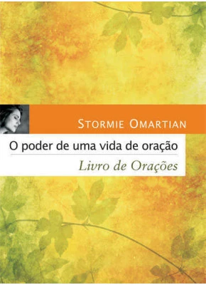 O Poder De Uma Vida De Oração Livro De Orações