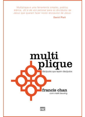 Multiplique: Discipulos Que Fazem Discipulos