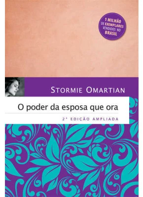 O Poder Da Esposa Que Ora - 2.Ed Ampliada