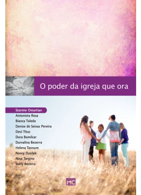 O Poder Da Igreja Que Ora
