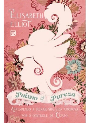 Paixão e Pureza
