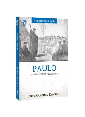 Paulo | O Príncipe Dos Pregadores