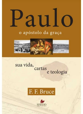 Paulo, O Apóstolo Da Graça