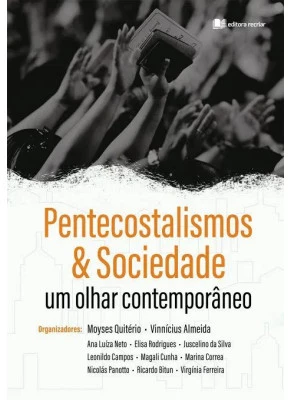 Pentecostalismos E Sociedade
