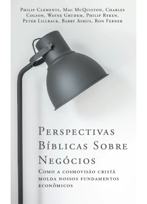 Perspectivas Bíblicas Sobre Negócios