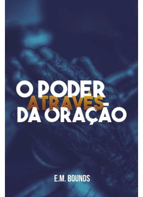O Poder Através Da Oração