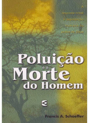 Poluicao E A Morte Do Homem
