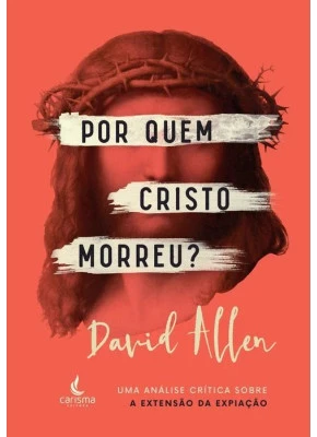 Por Quem Cristo Morreu?