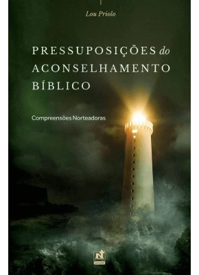 Pressuposições do Aconselhamento Bíblico