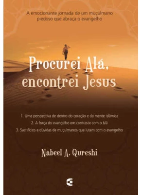 Procurei Alá, Encontrei Jesus